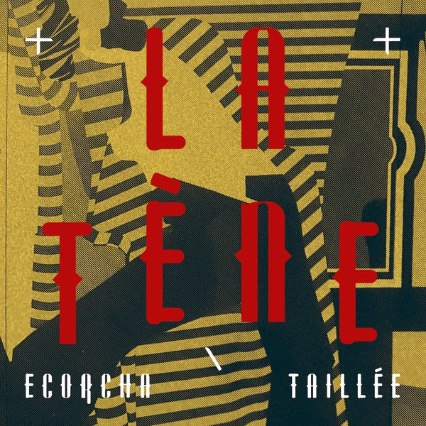 LA TENE - Ecorcha/Taillee | Vinyl