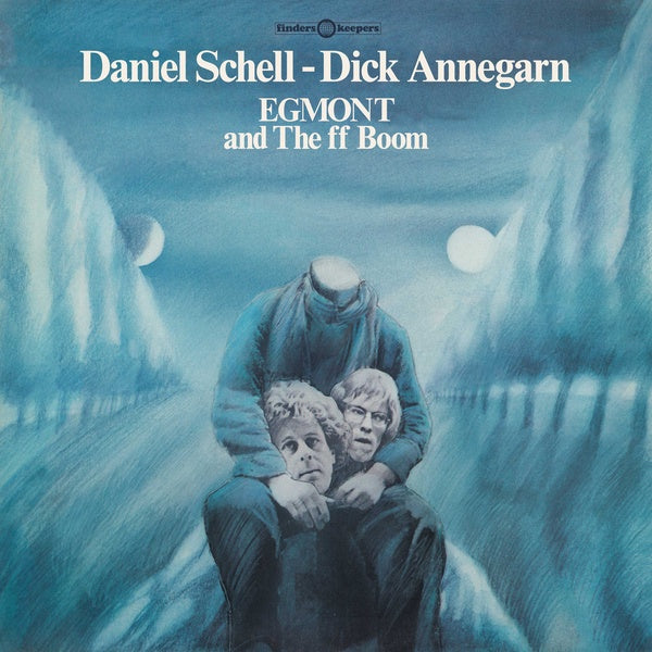 DANIEL SCHELL & DICK ANNEGARN - Egmont and The ff Boom | Vinyl
