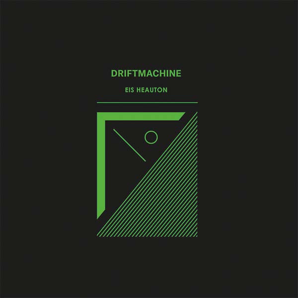 DRIFTMACHINE - Eis Heauton | Vinyl