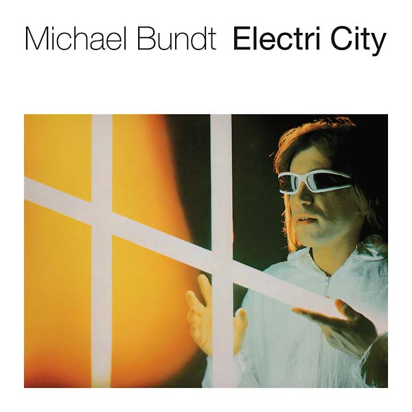 MICHAEL BUNDT - Electri City | Vinyl