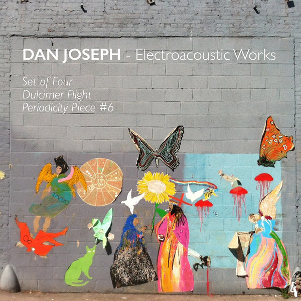 DAN JOSEPH - Electroacoustic Works | CD
