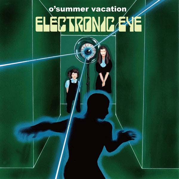 O'Summer Vacation - Electronic Eye | Vinyl
