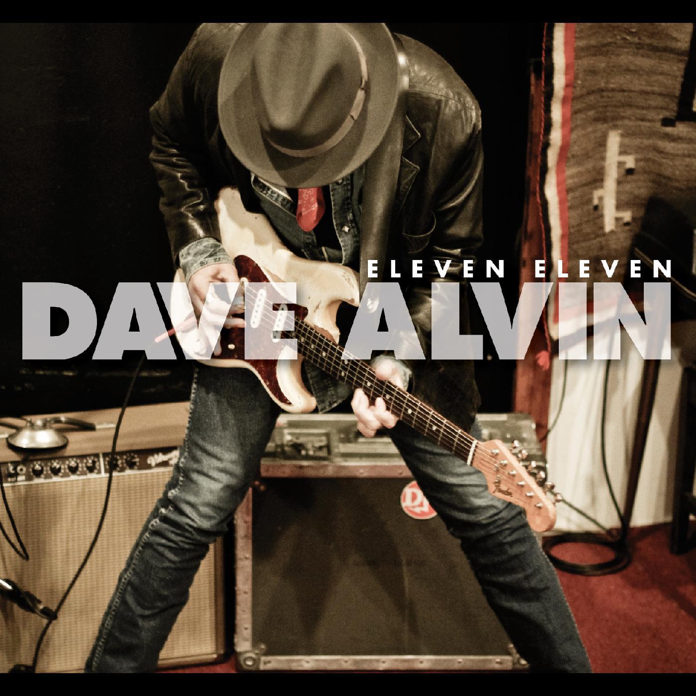 Dave Alvin - Eleven Eleven (11th Anniversary Expanded Edition) | Vinyl