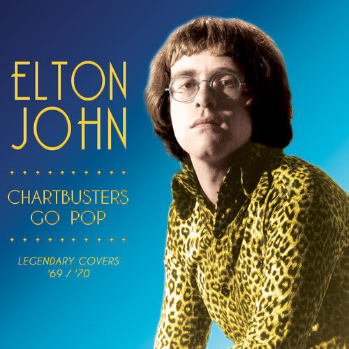 Elton John - Chartbusters Go Pop: Legendary Covers '69 / '70 (Colored Vinyl, Gold, Reissue) | Vinyl