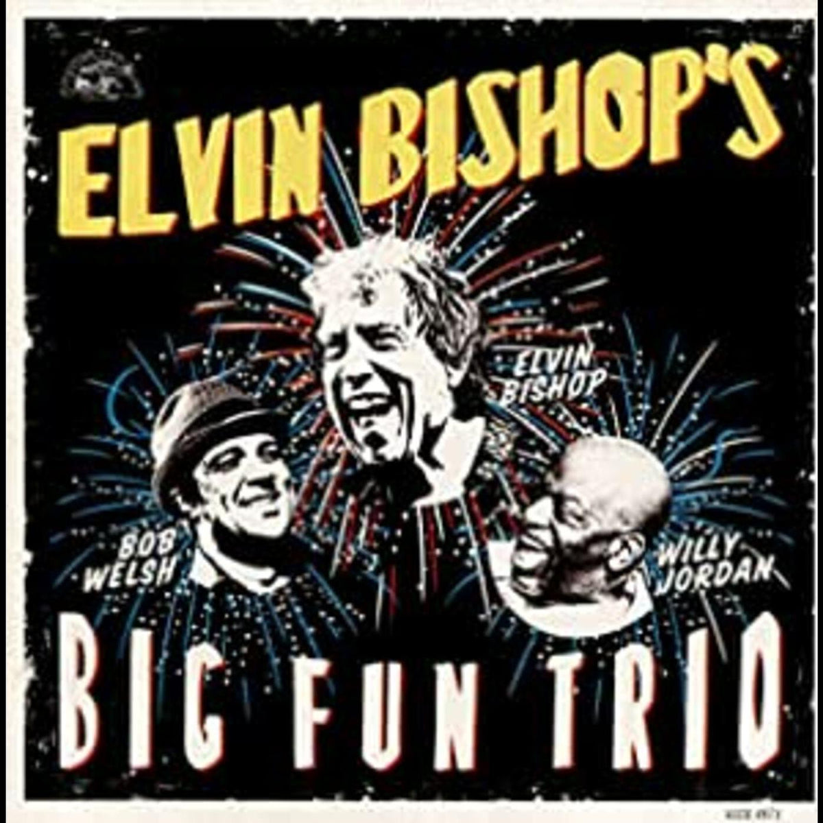 Elvin Bishop - Elvin Bishop's Big Fun Trio | CD