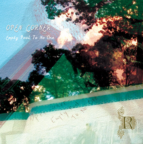 OPEN CORNER - Empty Pool To No One | CD