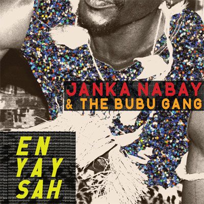 Janka & The Bubu Gang Nabay - En Yay Sah | Vinyl