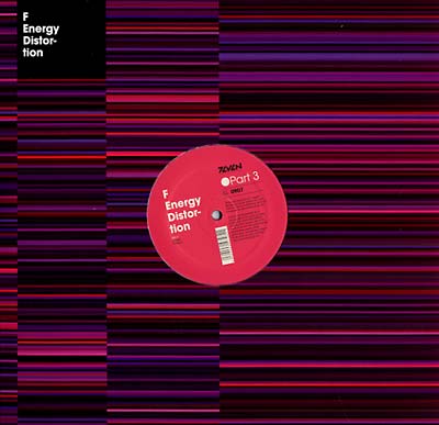F - Energy Distortion Part 3 | Vinyl