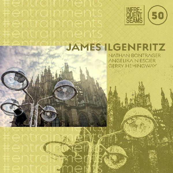 James Ilgenfritz - #entrainments | CD