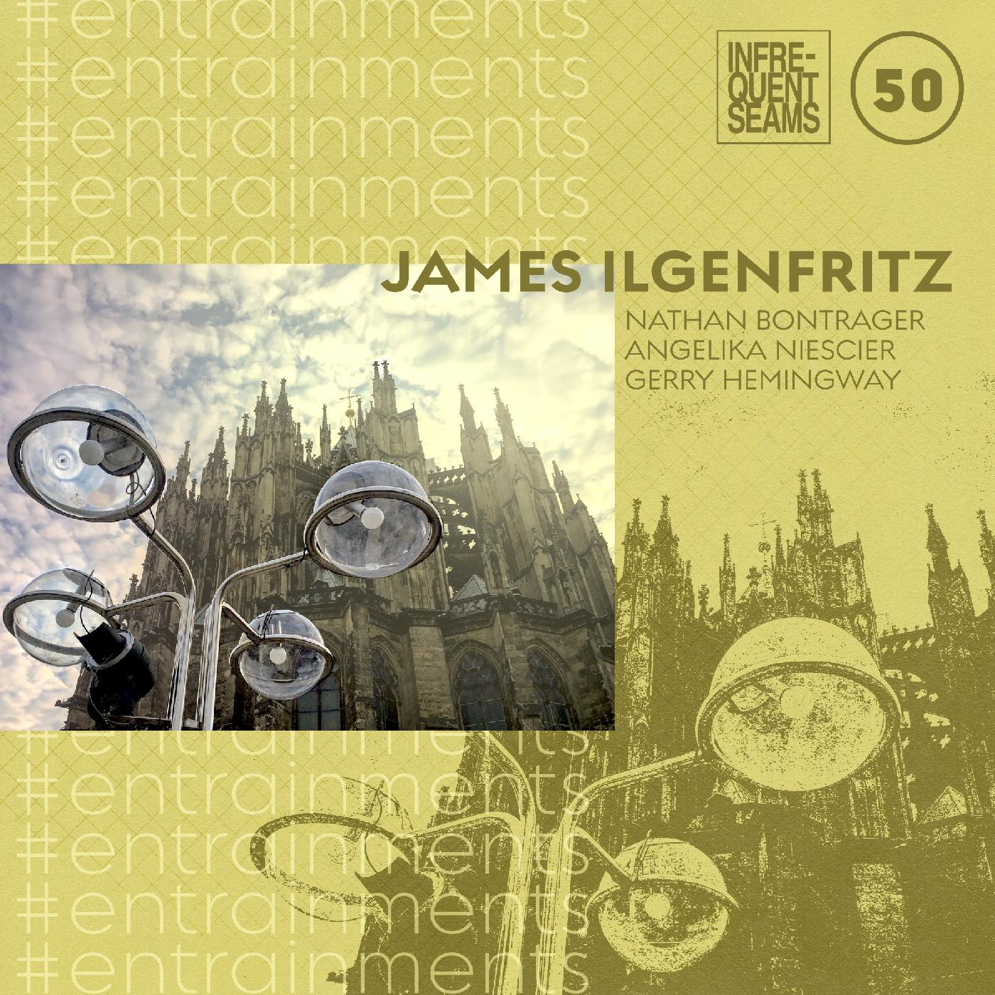 James Ilgenfritz - #entrainments | Cassette