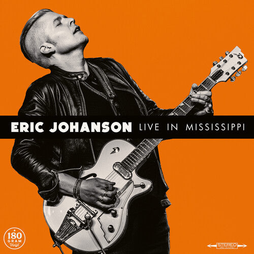 Eric Johanson - Live in Mississippi (180 Gram Vinyl) | Vinyl