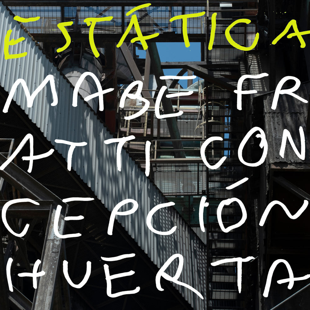 Mabe Fratti + Concepción Huerta - Estatica | Vinyl