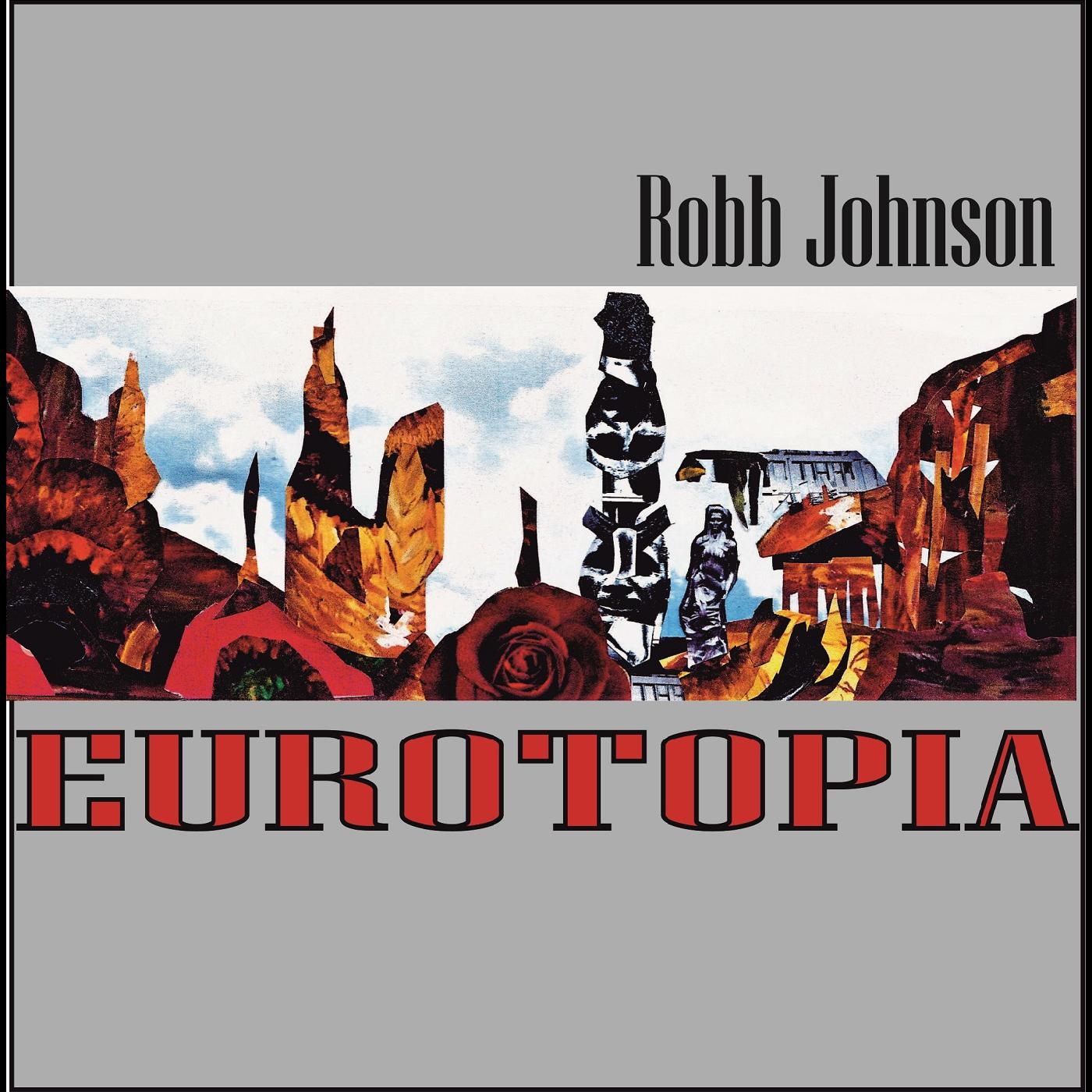 Robb Johnson - Eurotopia | Vinyl