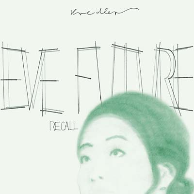 KREIDLER - Eve Future Recall | CD