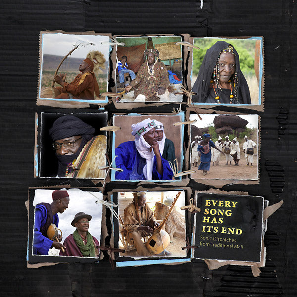 VA - Every Song Has Its End: Sonic Dispatches from Traditional Mali | CD