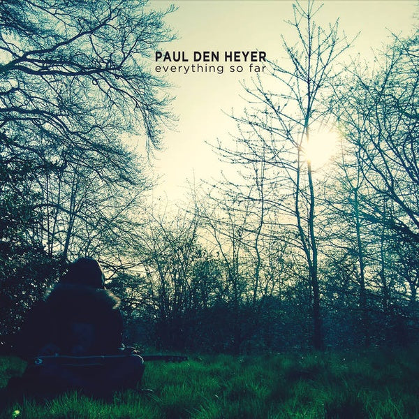 PAUL DEN HEYER - Everything So Far | Vinyl