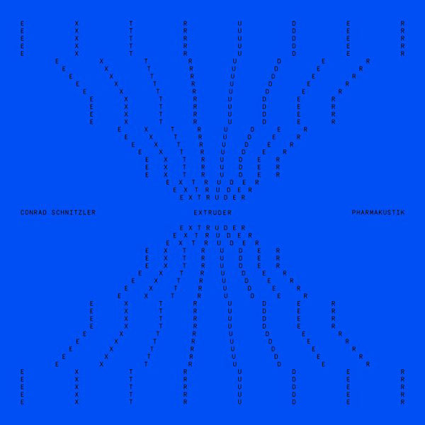 CONRAD SCHNITZLER & PHARMAKUSTIK - Extruder | Vinyl