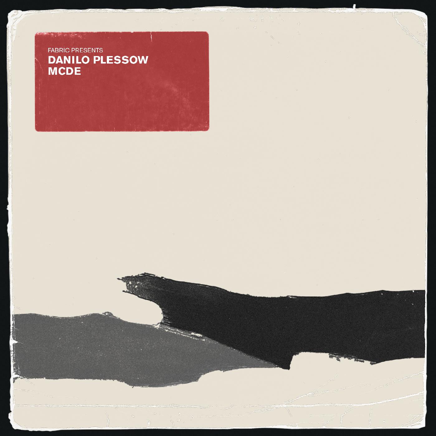 Motor City Drum Ensemble - fabric presents Danilo Plessow (MCDE) | CD