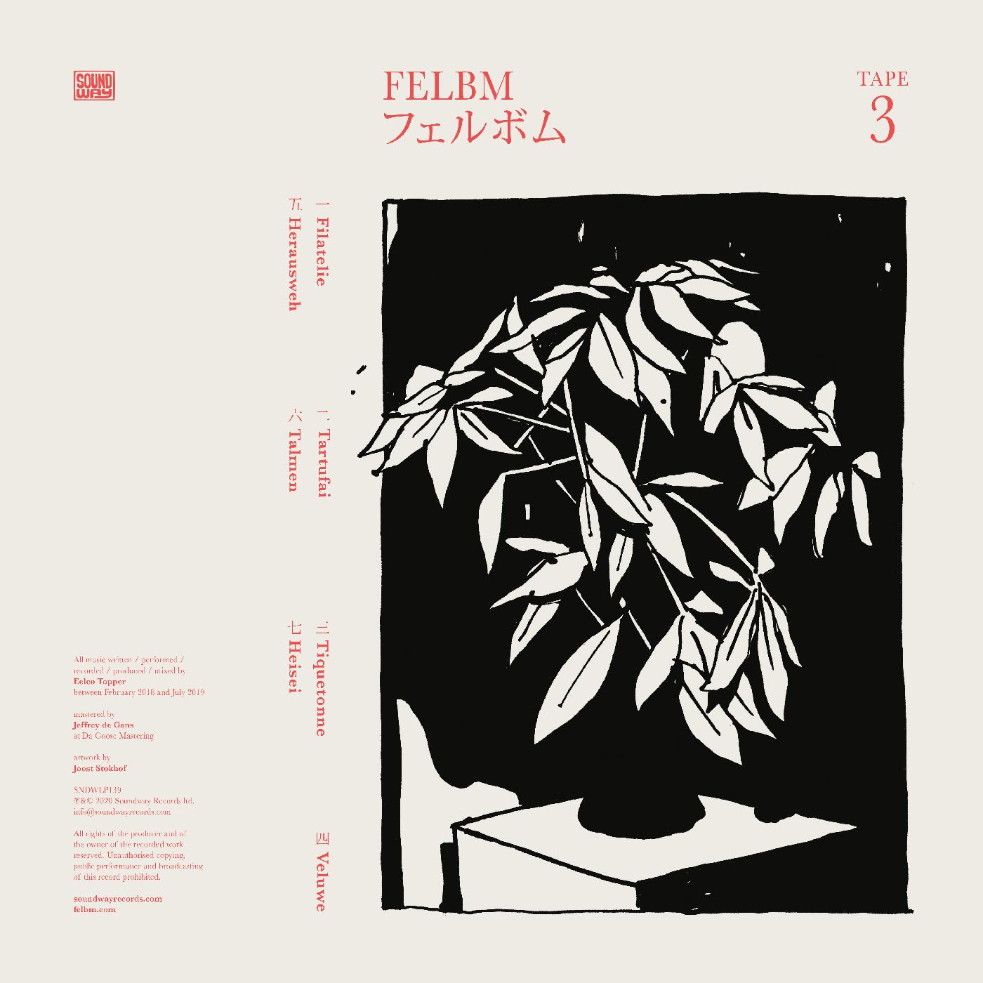 Felbm - Tape 3/Tape 4 | Vinyl