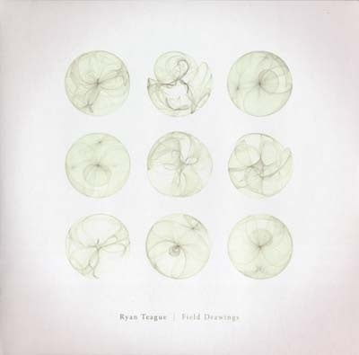 RYAN TEAGUE - Field Drawings | Vinyl