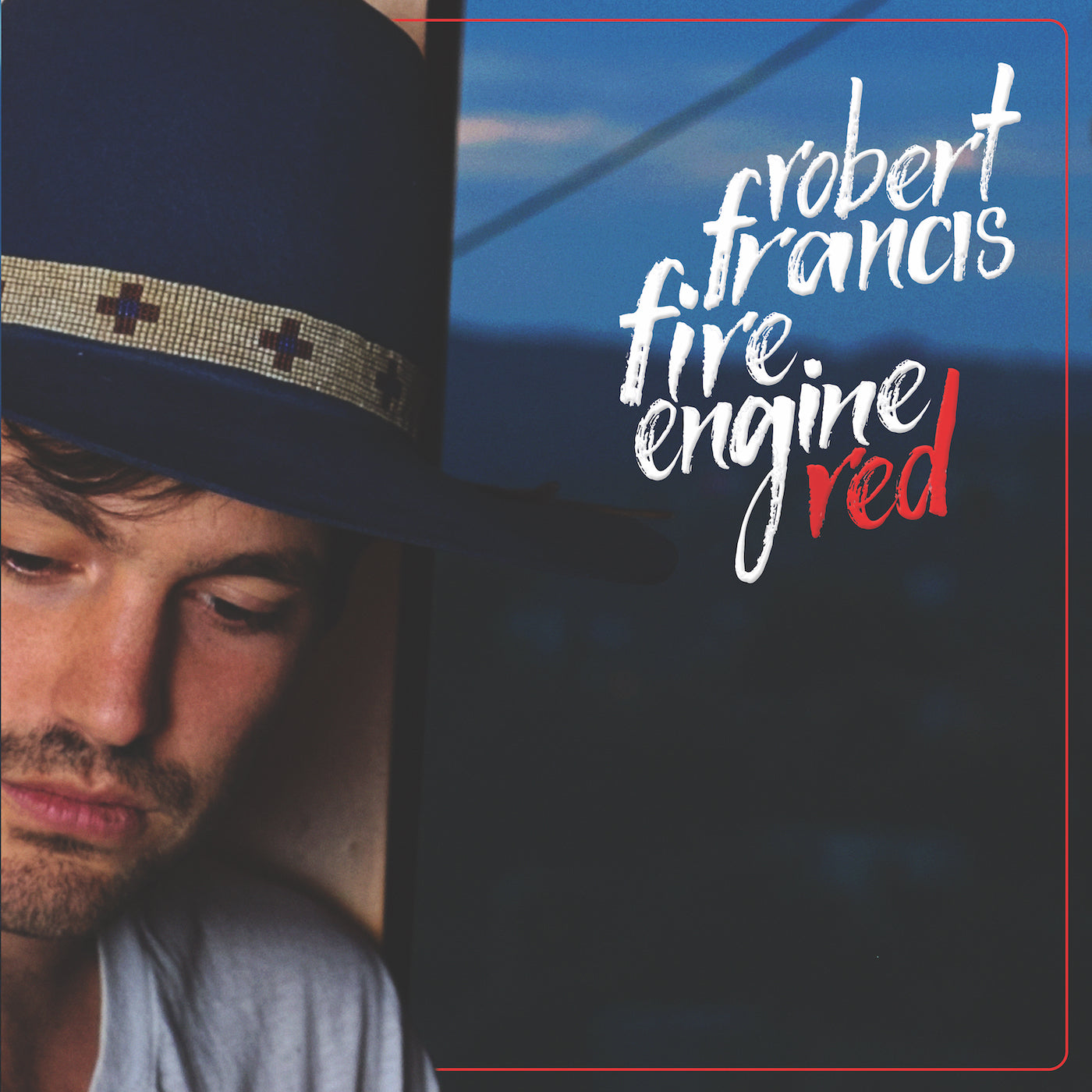 Robert Francis - Fire Engine Red - 10" | Vinyl