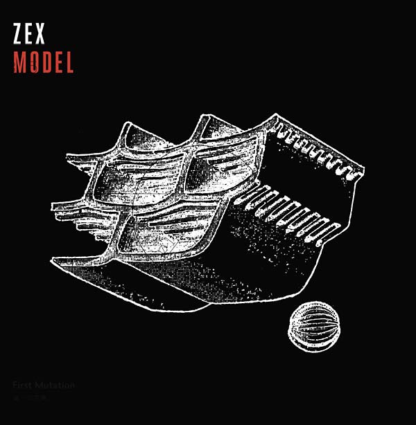 ZEX MODEL - First Mutation | Vinyl