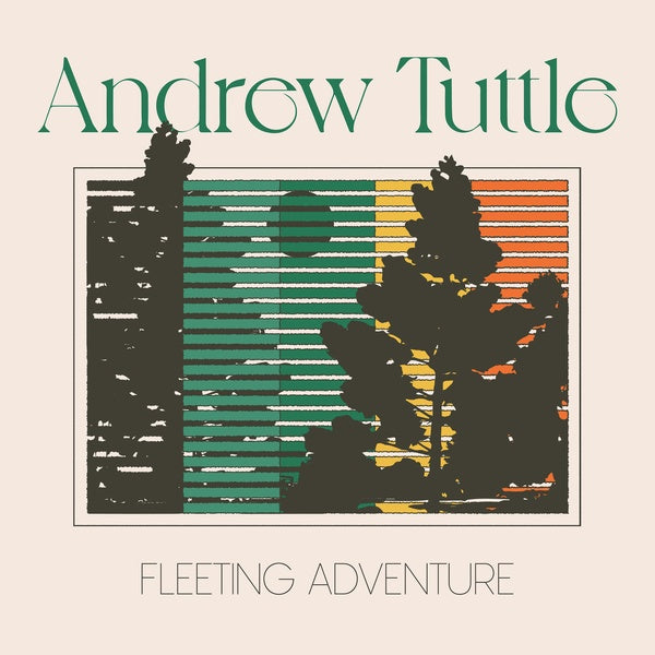 ANDREW TUTTLE - Fleeting Adventure | CD
