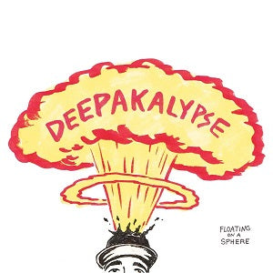 Deepakalypse - Floating On A Sphere | CD
