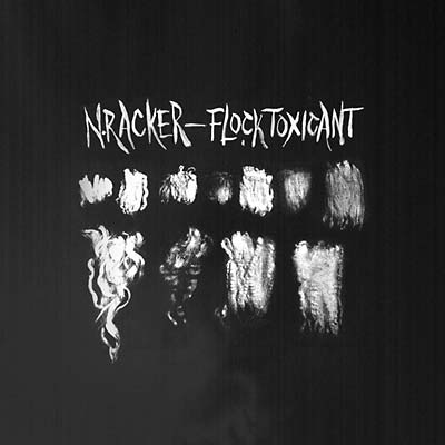 N.RACKER - Flock Toxicant | Vinyl
