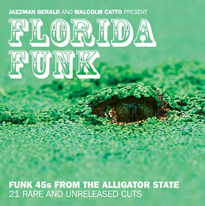 VA - Florida Funk: Funk 45s From The Alligator State | CD