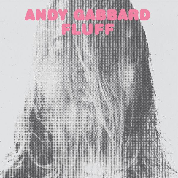 Andy Gabbard - Fluff | Vinyl