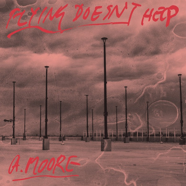 ANTHONY MOORE - Flying Doesn't Help | Vinyl