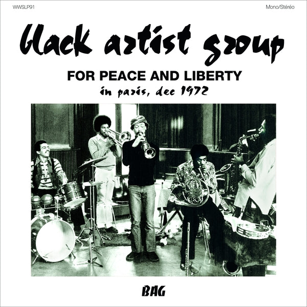 BLACK ARTIST GROUP - For Peace And Liberty: In Paris, Dec 1972 | Vinyl