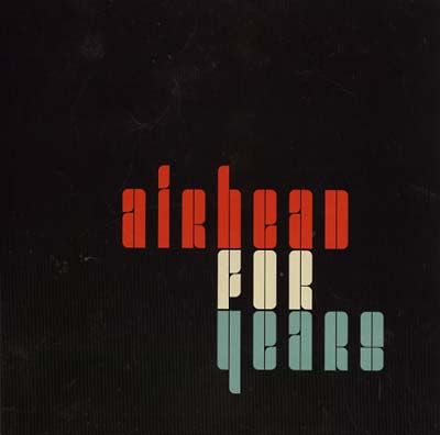 AIRHEAD - For Years | Vinyl