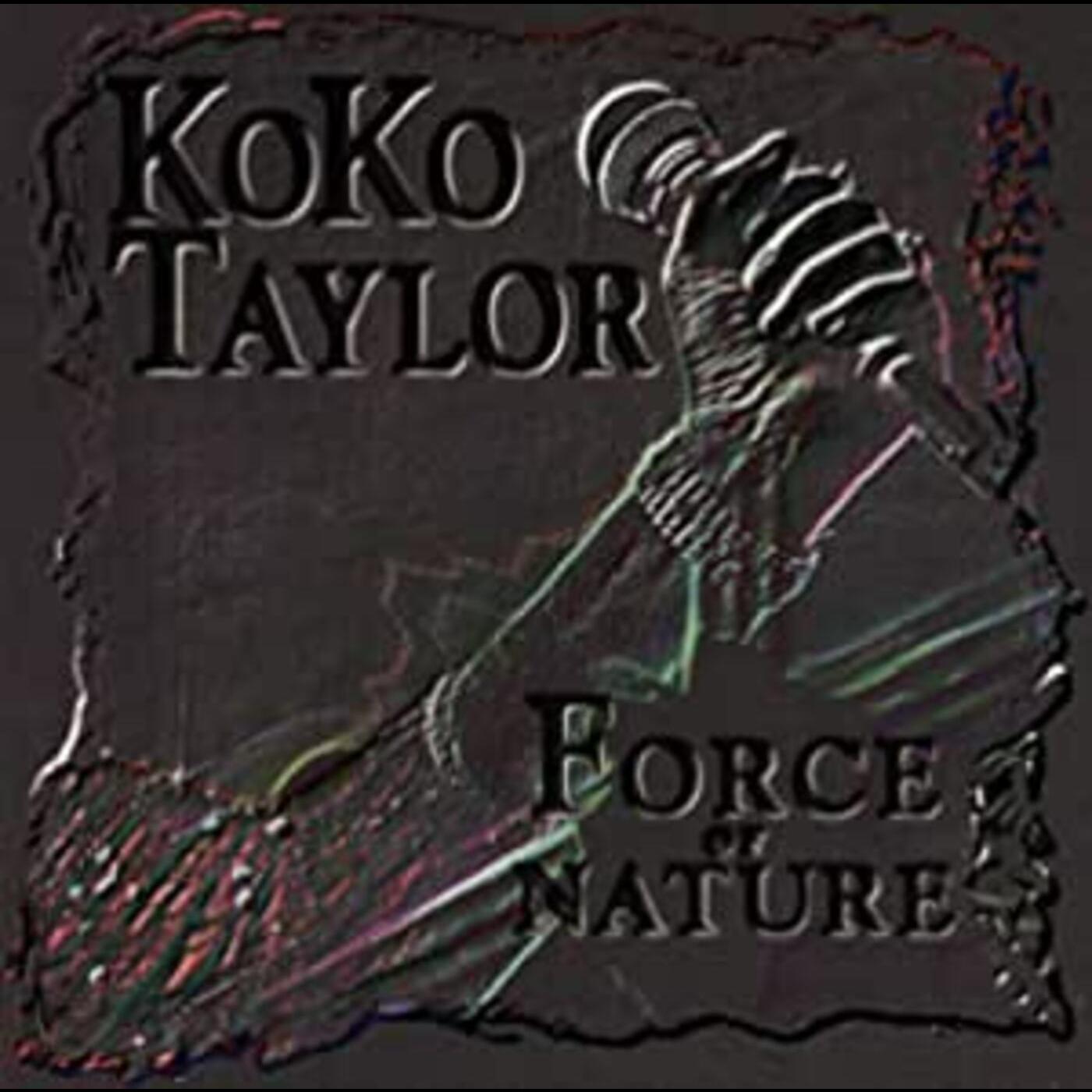 Koko Taylor - Force Of Nature | CD