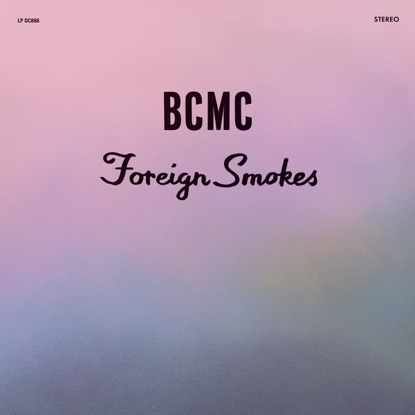BCMC - Foreign Smokes | Vinyl