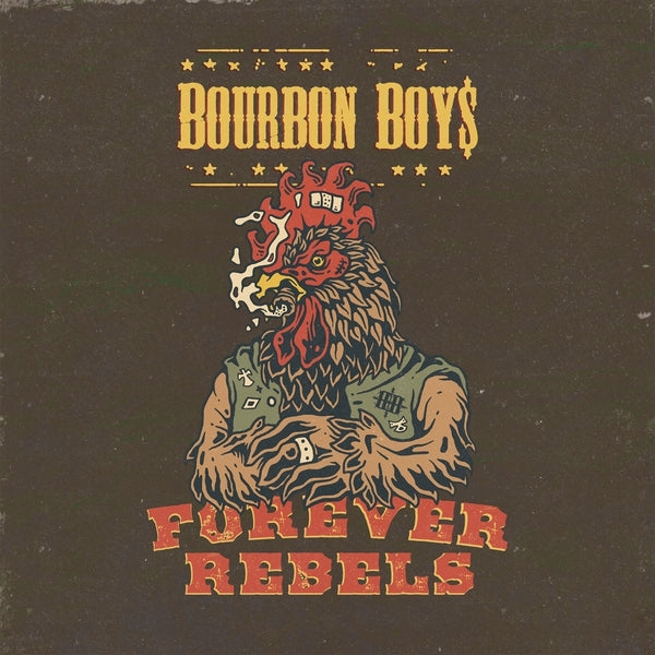 BOURBON BOYS - Forever Rebels | Vinyl