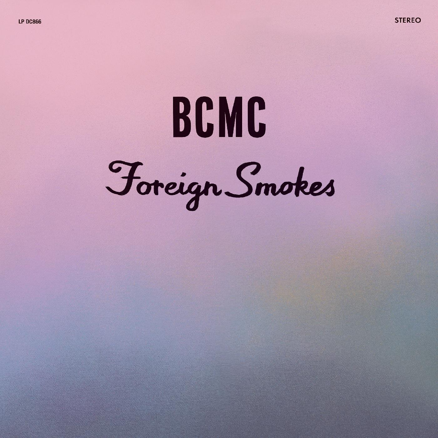 BCMC - Foriegn Smokes | Cassette