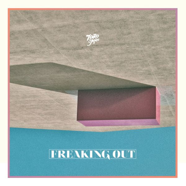 Toro y Moi - Freaking Out | CD