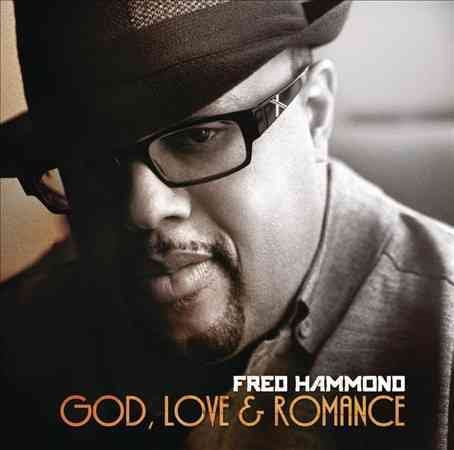 Fred Hammond - GOD, LOVE & ROMANCE | CD