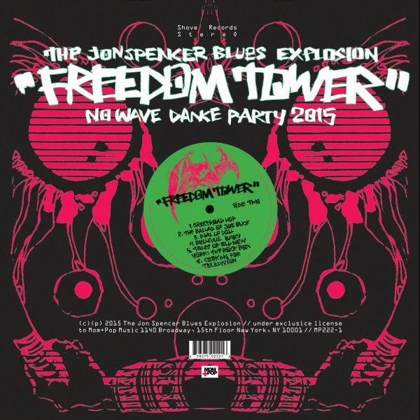 The Jon Spencer Blues Explosion - Freedom Tower - No Wave Dance Party 2015 | CD