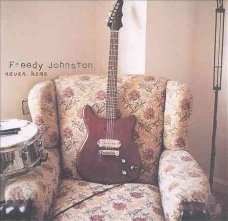 Freedy Johnston - NEVER HOME | CD