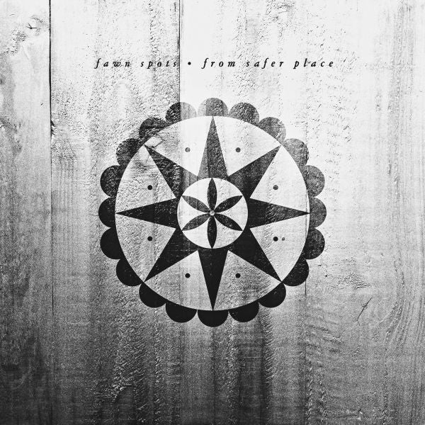 Fawn Spots - From Safer Place | Vinyl
