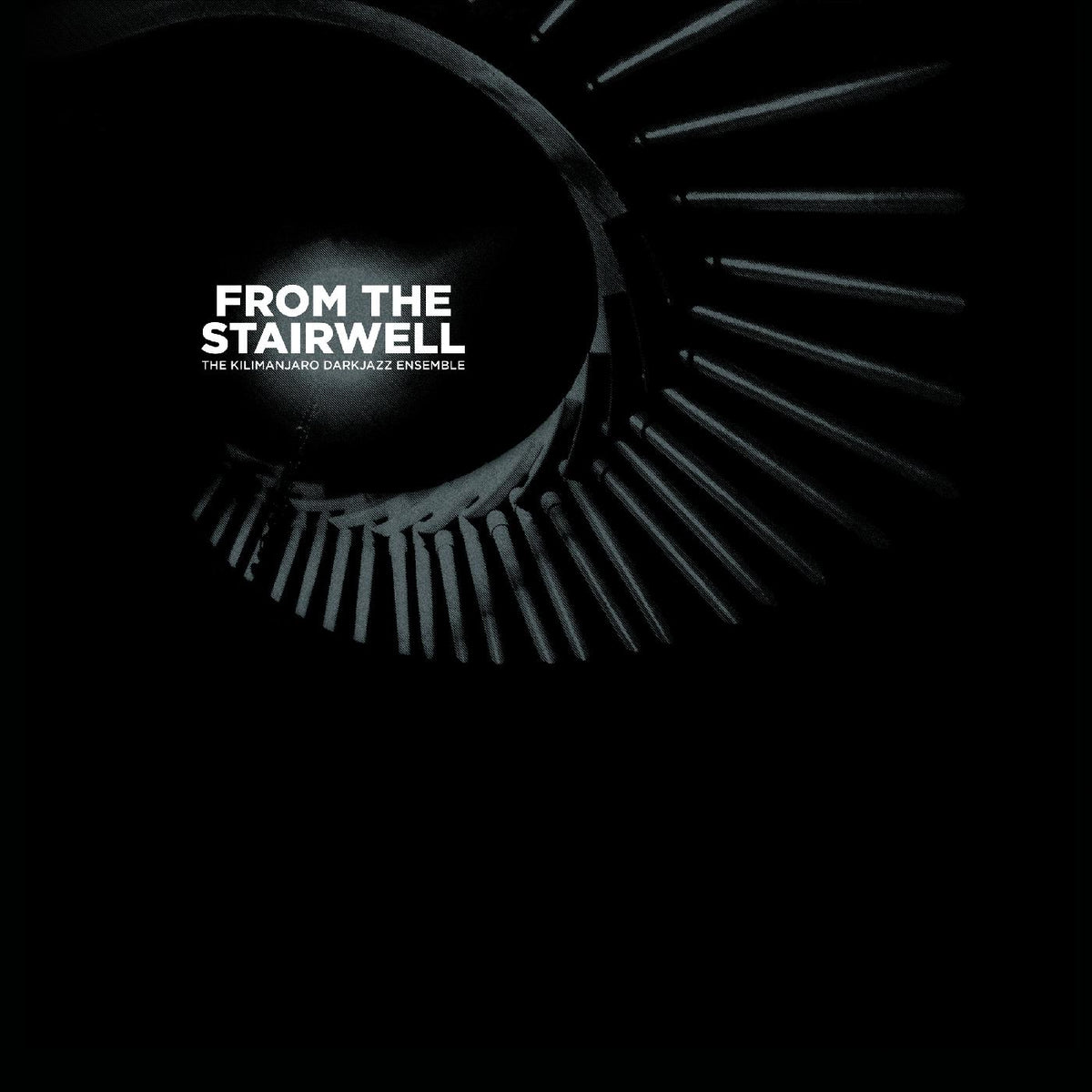 The Kilimanjaro Darkjazz Ensemble - From the Stairwell | CD