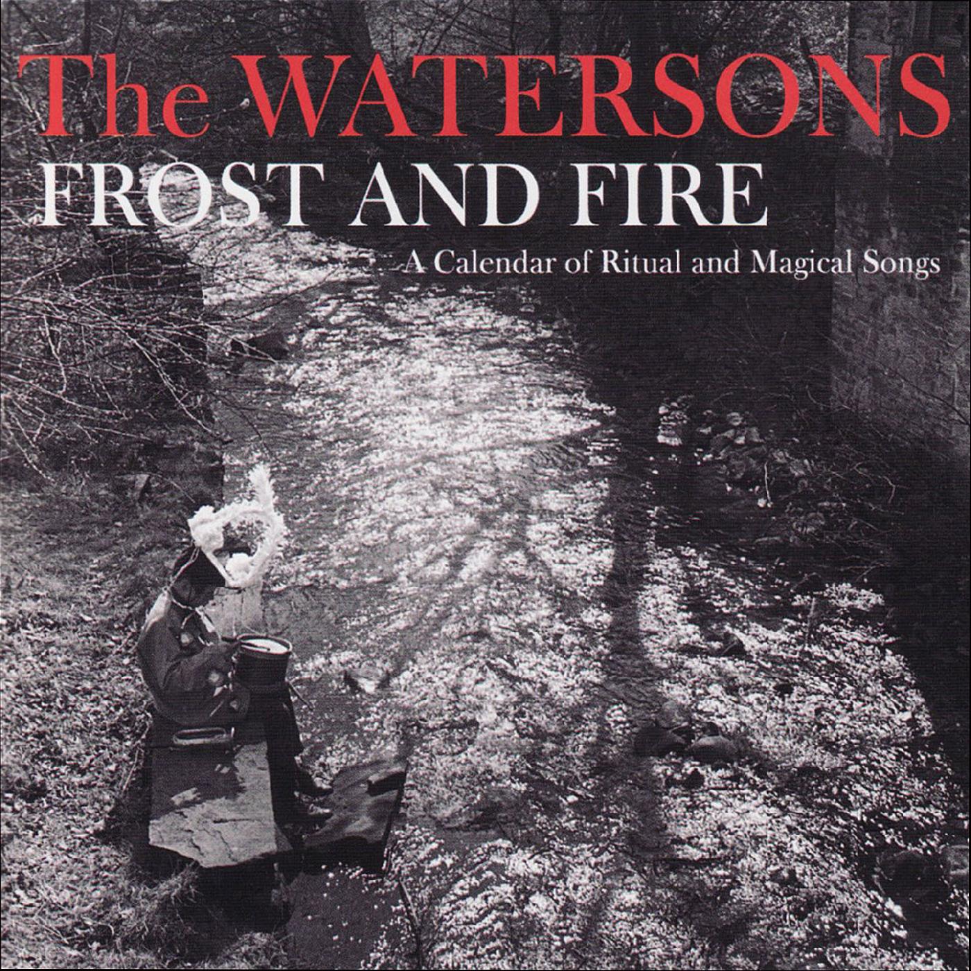 The Watersons - Frost & Fire – A Calendar Of Ritual And Magical Songs | Vinyl