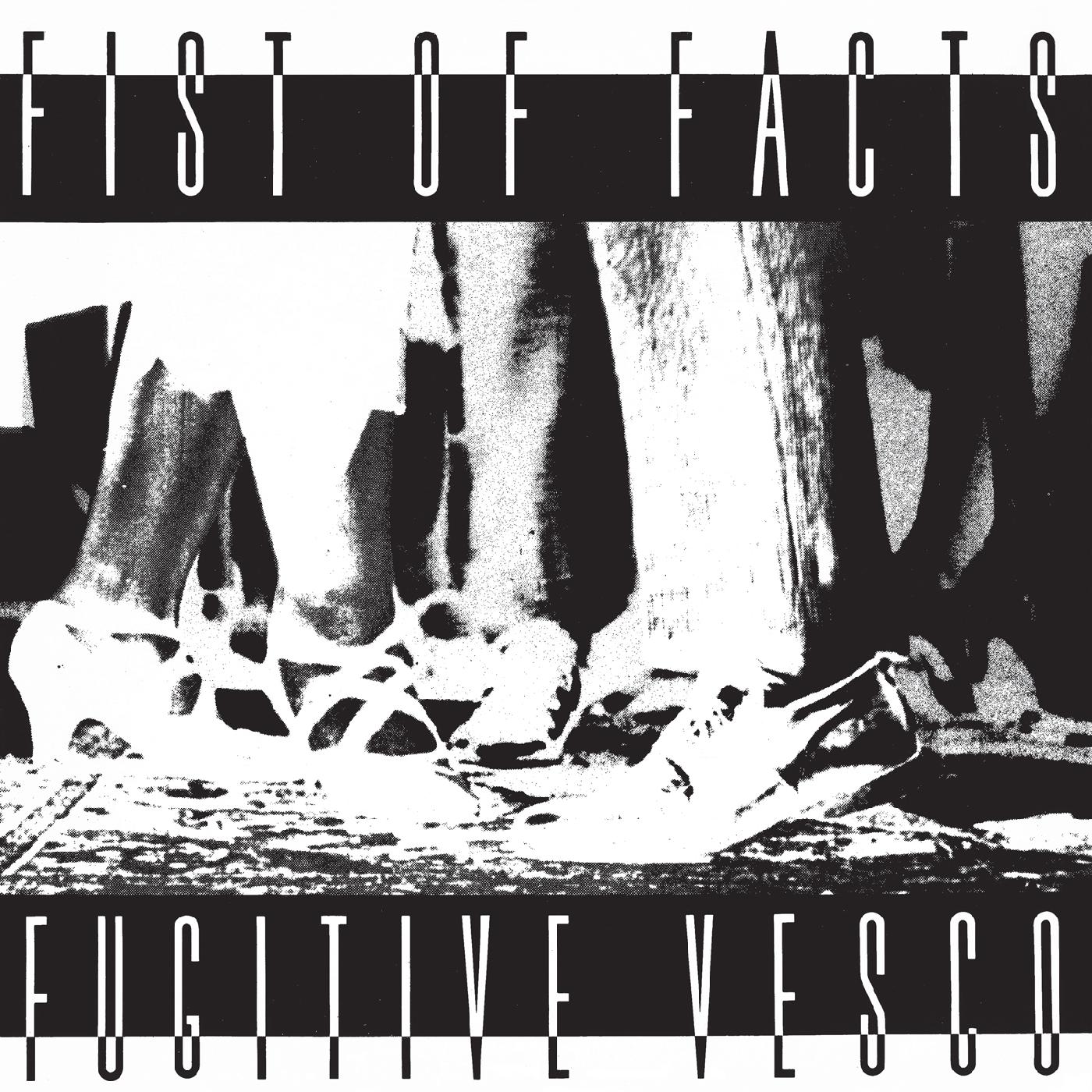 Fist Of Facts - Fugitive Vesco | Vinyl