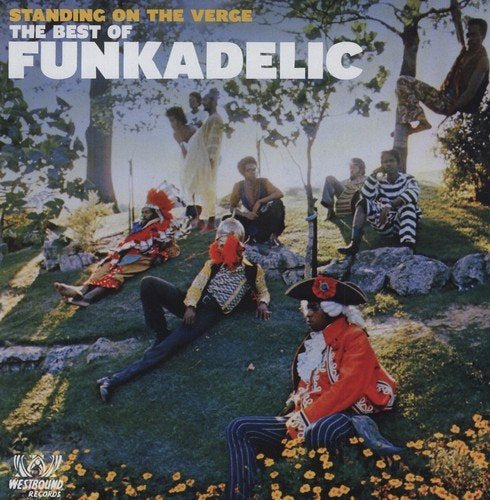 Funkadelic - Standing On The Verge: The Best Of Funkadelic (Uk) | Vinyl