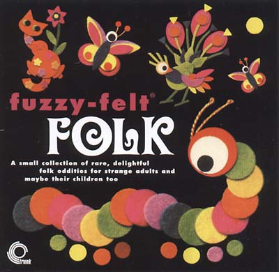 VA - Fuzzy-Felt Folk | CD