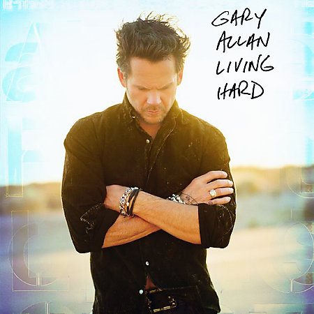 Gary Allan - LIVING HARD | CD