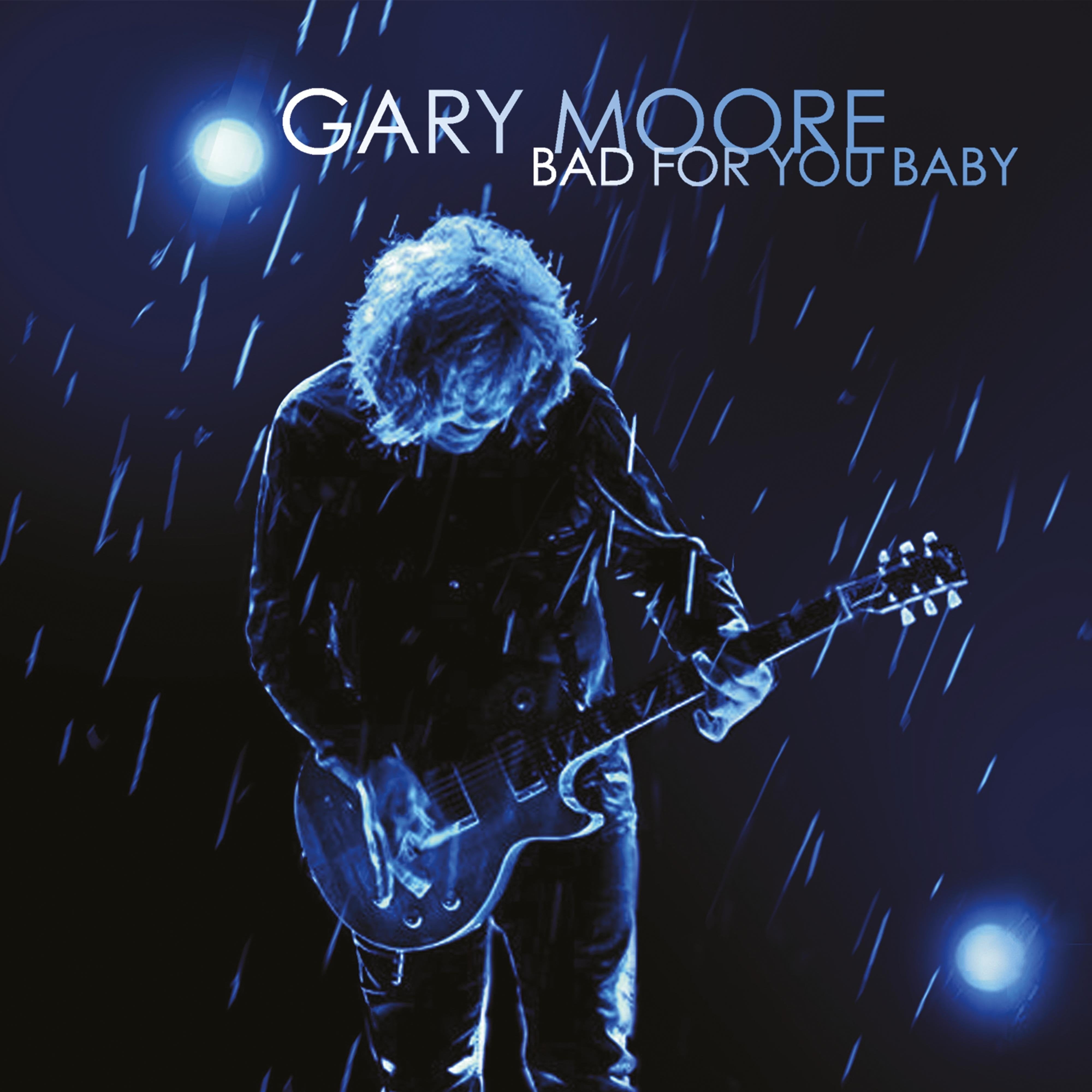 Gary Moore | Bad For You Baby | CD